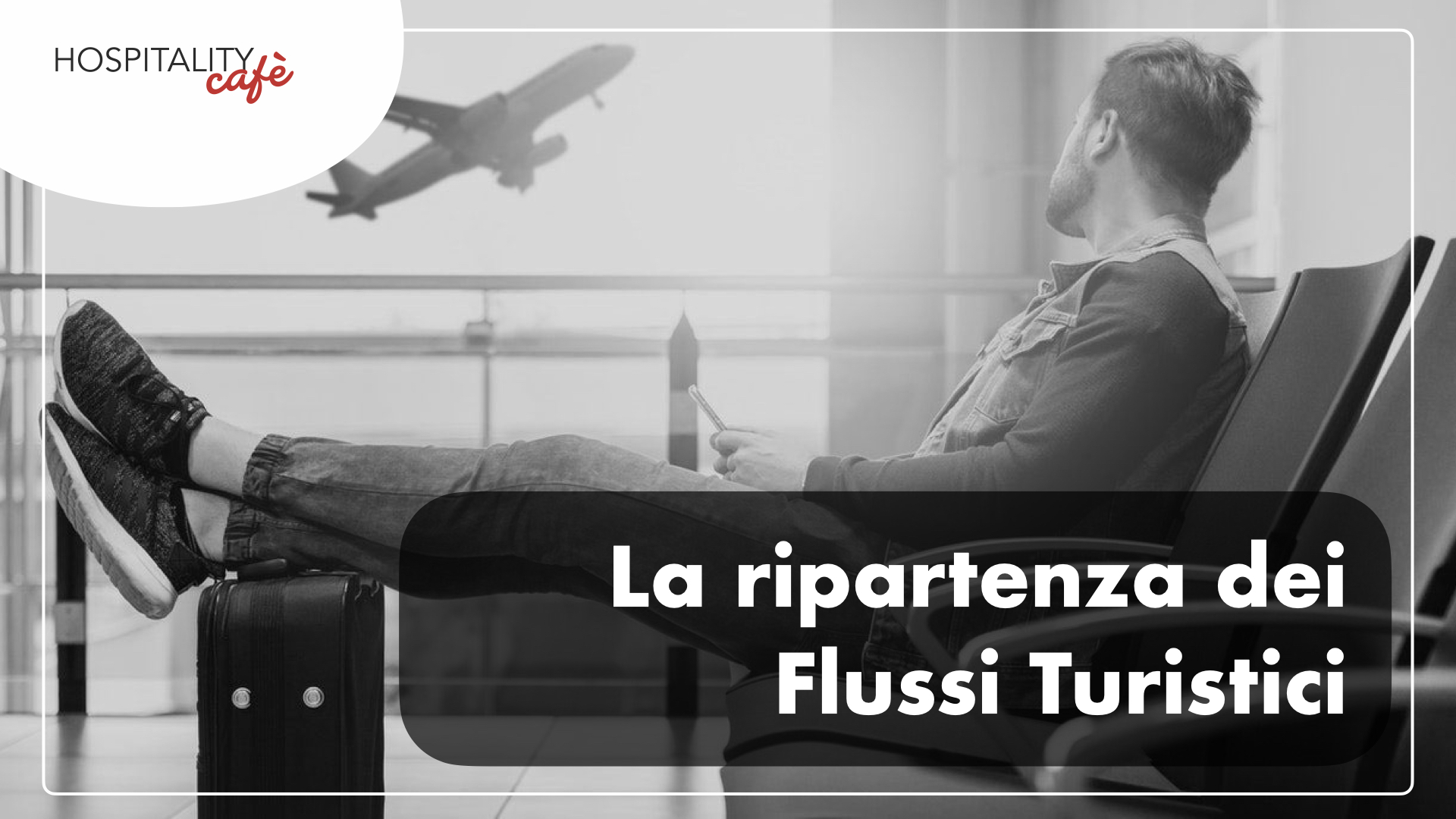 la ripartenza dei flussi turistici